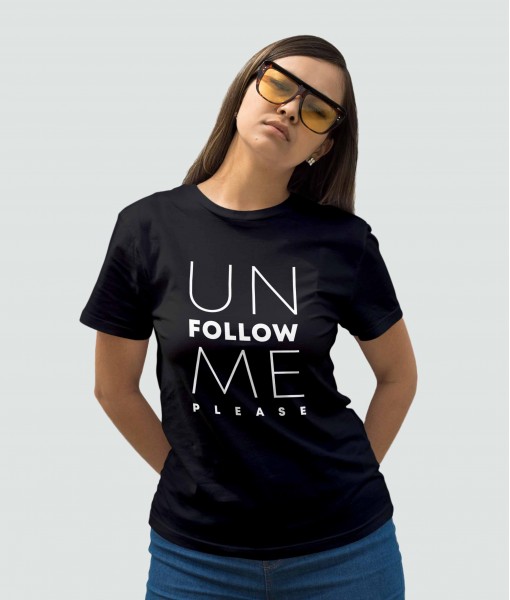 Дамска тениска с щампа Текст и надписи Unfollow me